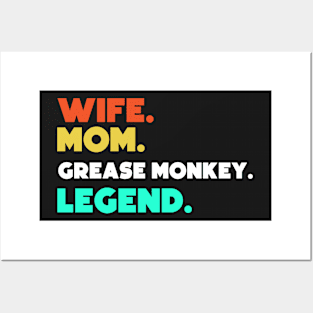 Wife.Mom.Grease Monkey.Legend. Posters and Art